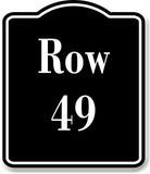 Row 49 Aisle BLACK Aluminum Composite Sign
