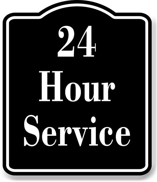 24 Hour Service Elegant BLACK Aluminum Composite Sign
