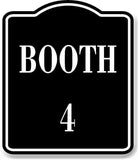 Booth 4 BLACK Aluminum Composite Sign