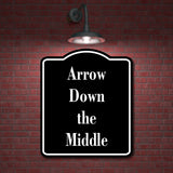Arrow Down the Middle Archery BLACK Aluminum Composite Sign
