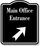 Main Office Entrance 45 Degree  Up Right Arrow BLACK Aluminum Composite Sign