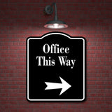 Office This Way Right Arrow BLACK Aluminum Composite Sign