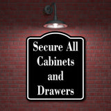 Secure All Cabinets and Drawers Child Safty BLACK Aluminum Composite Sign