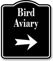 Bird Aviary Zoo Right Arrow BLACK Aluminum Composite Sign