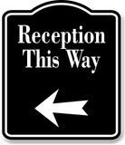 Reception This Way Left Arrow BLACK Aluminum Composite Sign