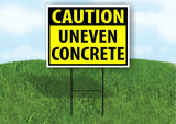 CAUTION UNEVEN CONCRETE YELLOW Plastic Yard Sign ROAD SIGN with Stand