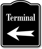 Terminal Left Arrow BLACK Aluminum Composite Sign