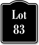 Lot 83 Building Site BLACK Aluminum Composite Sign