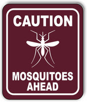 CAUTION MOSQUITOES AHEAD TRAIL Metal Aluminum composite sign