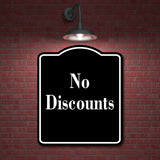 No Discounts Elegant BLACK Aluminum Composite Sign
