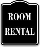 Room Rental BLACK Aluminum Composite Sign