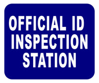 ID OFFICIAL INSPECTION STATION Aluminum Composite Sign