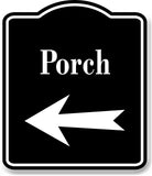 Porch Left Arrow BLACK Aluminum Composite Sign