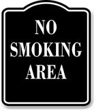 NO SMOKING AREA BLACK Aluminum Composite Sign