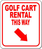 GOLF CART RENTAL THIS WAY RED 8 Arrow Variations Metal Aluminum composite sign