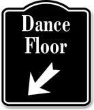 Dance Floor 45 Degree Down Left Arrow BLACK Aluminum Composite Sign