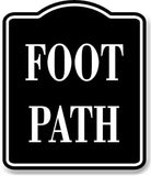 Foot Path BLACK Aluminum Composite Sign