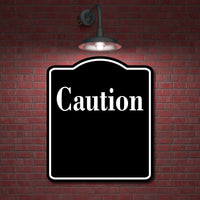 Caution Elegant BLACK Aluminum Composite Sign