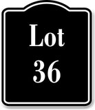 Lot 36 Building Site BLACK Aluminum Composite Sign