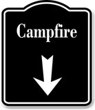Campfire Down Arrow BLACK Aluminum Composite Sign