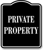 Private Property BLACK Aluminum Composite Sign