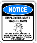 NOTICE EMPLOYEES MUST WASH HANDS FUNNY Metal Aluminum Composite Sign