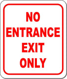no entrance EXIT ONLY RED Aluminum Composite Sign