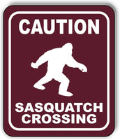 CAUTION SASQUATCH CROSSING TRAIL Metal Aluminum composite sign