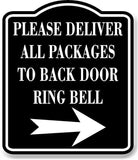 Please Deliver All Packages ToBack Ring RightArrow BLACK Aluminum Composite Sign
