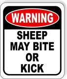 warning SHEEP MAY BITE OR KICK Metal Aluminum composite sign