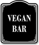 Vegan Bar BLACK Aluminum Composite Sign