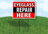 Eyeglass REPAIR HERE BLACK STRIPE Plastic Yard Sign ROAD SIGN with Stand