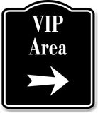 VIP Area Right Arrow BLACK Aluminum Composite Sign