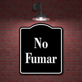 No Fumar Spanish Muestra al aire libre firmar BLACK Aluminum Composite Sign