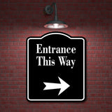 Entrance This Way Right Arrow BLACK Aluminum Composite Sign