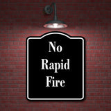 No Rapid Fire Gun Range  Archery BLACK Aluminum Composite Sign