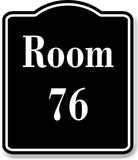 Room 76 Number Building BLACK Aluminum Composite Sign