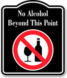 No Alcohol Beyond This Point Symbol BLACK Aluminum Composite Sign