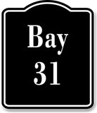 Bay 31 Bin BLACK Aluminum Composite Sign