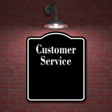Customer Service BLACK Aluminum Composite Sign