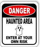 DANGER HAUNTED AREA ENTER AT YOUR OWN RISK BLACK Metal Aluminum Composite Sign