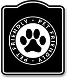 Pet Friendly Hotel BLACK Aluminum Composite Sign