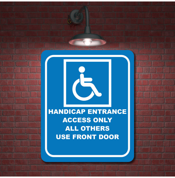 Handicap Entrance Only all others Front door Left arrow Aluminum