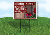 FEBRUARYS YARD OF THE MONTH Yard Sign Road with Stand LAWN SIGN