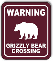 WARNING GRIZZLY BEAR CROSSING TRAIL Metal Aluminum composite sign