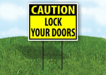 CAUTION LOCK YOUR DOORS YELLOW Plastic Yard Sign ROAD SIGN with Stand