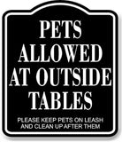 Pets Allowed At Outside Tables BLACK Aluminum Composite Sign