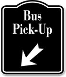 Bus Pick-Up 45 Degree Down Left Arrow BLACK Aluminum Composite Sign