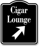 Cigar Lounge Bar 45 Degree Up Right Arrow BLACK Aluminum Composite Sign