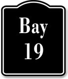 Bay 19 Bin BLACK Aluminum Composite Sign